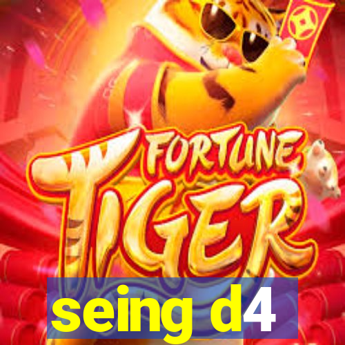 seing d4